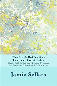 The Self-Reflection Journal for Adults