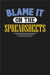 Blame It On The Spreadsheets