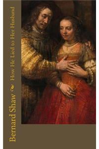 How He Lied to Her Husband