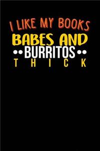 I Like My Books Babes & Burritos THICK