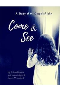 Come & See