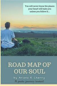 Road Map of Our Soul