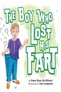 Boy Who Lost His Fart