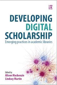 Developing Digital Scholarship