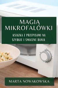 Magia Mikrofalówki