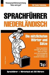 Sprachführer Deutsch-Niederländisch und Mini-Wörterbuch mit 250 Wörtern
