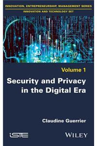 Security and Privacy in the Digital Era