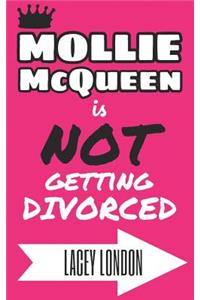 Mollie McQueen Is Not Getting Divorced