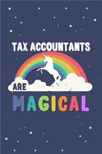 Tax Accountants Are Magical Journal Notebook