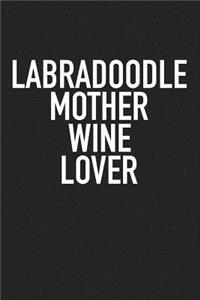 Labradoodle Mother Wine Lover