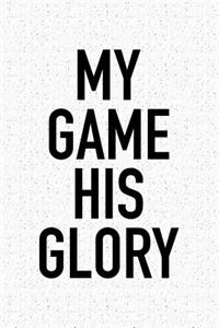 My Game His Glory