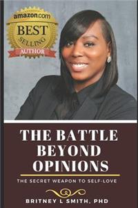 The Battle Beyond Opinions