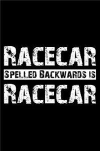 Racecar Spelled Backwards Is Racecar
