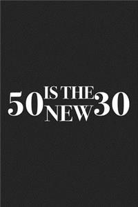 Fifty Is the New Thirty