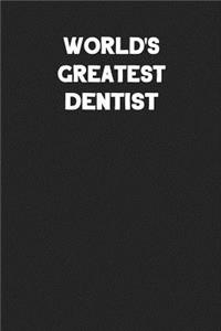 World's Greatest Dentist