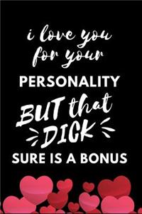 I Love You for Your Personality But That Dick Sure Is a Bonus