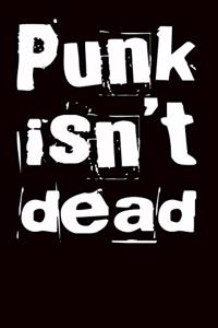 Punk Isn't Dead