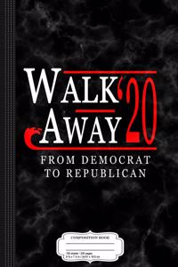 Walk Away 2020 Red Wave Composition Notebook