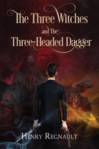 Three Witches and The Three-Headed Dagger