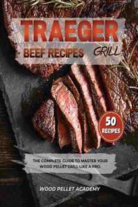 Traeger Grill Beef Recipes