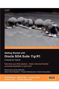 Getting Started with Oracle Soa Suite 11g R1 - A Hands-On Tutorial