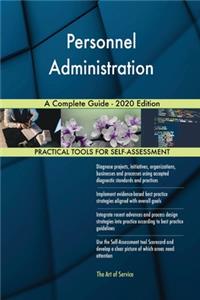 Personnel Administration A Complete Guide - 2020 Edition