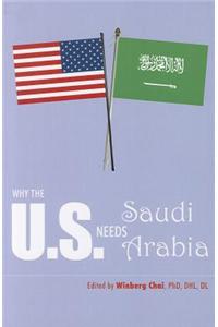 Why the U.S. Needs Saudi Arabia