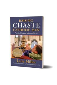 Raising Chaste Catholic Men