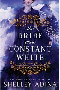 The Bride Wore Constant White