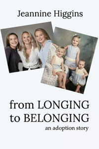 From Longing To Belonging