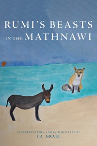 Rumi's Beasts in the Mathnawi
