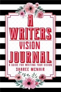 A Writers Vision Journal