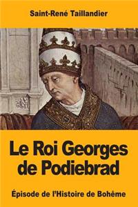 Roi Georges de Podiebrad