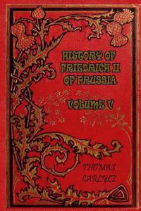History of Friedrich II of Prussia - Volume V