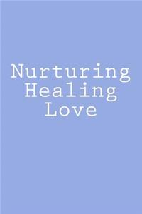 Nurturing Healing Love