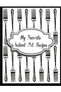 My Favorite Instant Pot Recipes