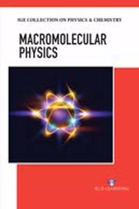 3G Collection On Physics & Chemistry: Macromolecular Physics