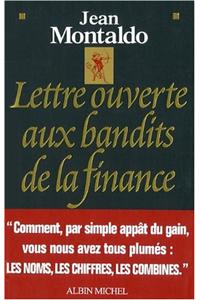 Lettre Ouverte Aux Bandits de La Finance
