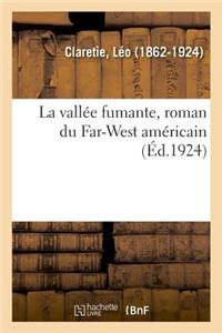 Vallée Fumante, Roman Du Far-West Américain