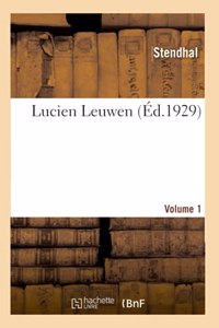 Lucien Leuwen. Volume 1