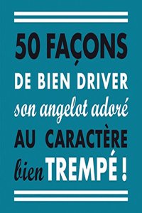 50 Facons de Bien Driver Son Angelot Adore Au Caractere Bien Trempe