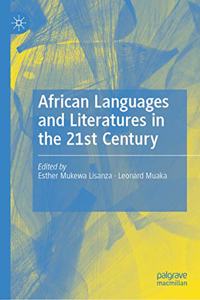 African Languages and Literatures in the 21st Century