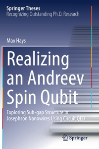 Realizing an Andreev Spin Qubit