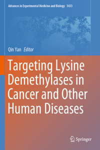 Targeting Lysine Demethylases in Cancer and Other Human Diseases