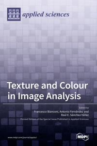 Texture and Colour in Image Analysis