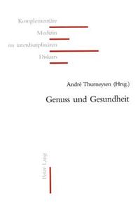 Genuss Und Gesundheit