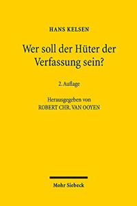 Wer soll der Huter der Verfassung sein?