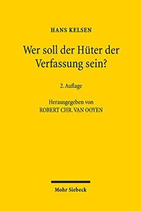 Wer soll der Huter der Verfassung sein?