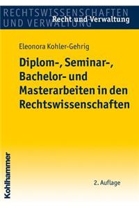Diplom-, Seminar-, Bachelor- Und Masterarbeiten in Den Rechtswissenschaften