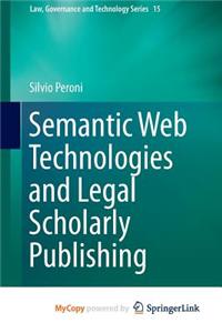 Semantic Web Technologies and Legal Scholarly Publishing